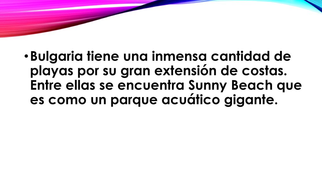 Bulgaria tiene una inmensa cantidad de playas por su gran extensión de costas.