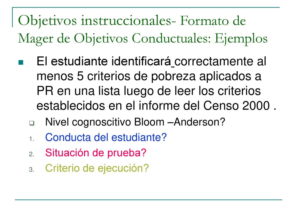 Objetivos instruccionales- Formato de Mager de Objetivos Conductuales: Ejemplos
