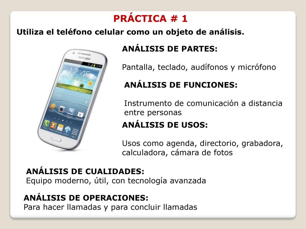 PRÁCTICA # 1 Utiliza el teléfono celular como un objeto de análisis.