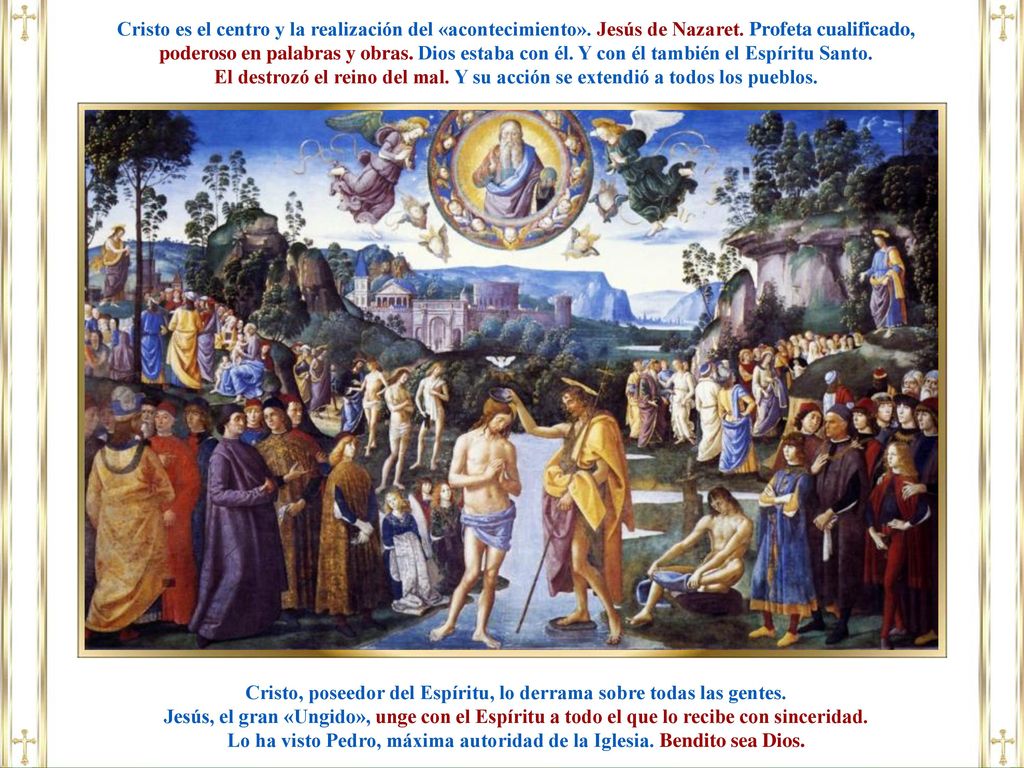 Cristo, poseedor del Espíritu, lo derrama sobre todas las gentes.