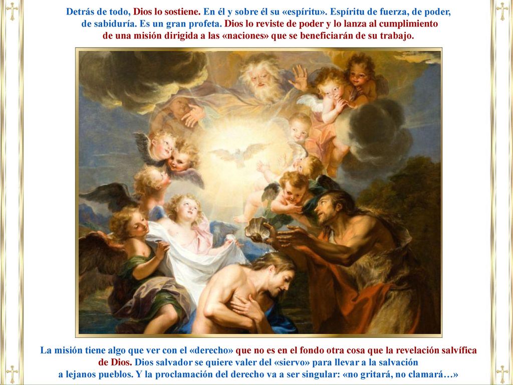 Detrás de todo, Dios lo sostiene. En él y sobre él su «espíritu»