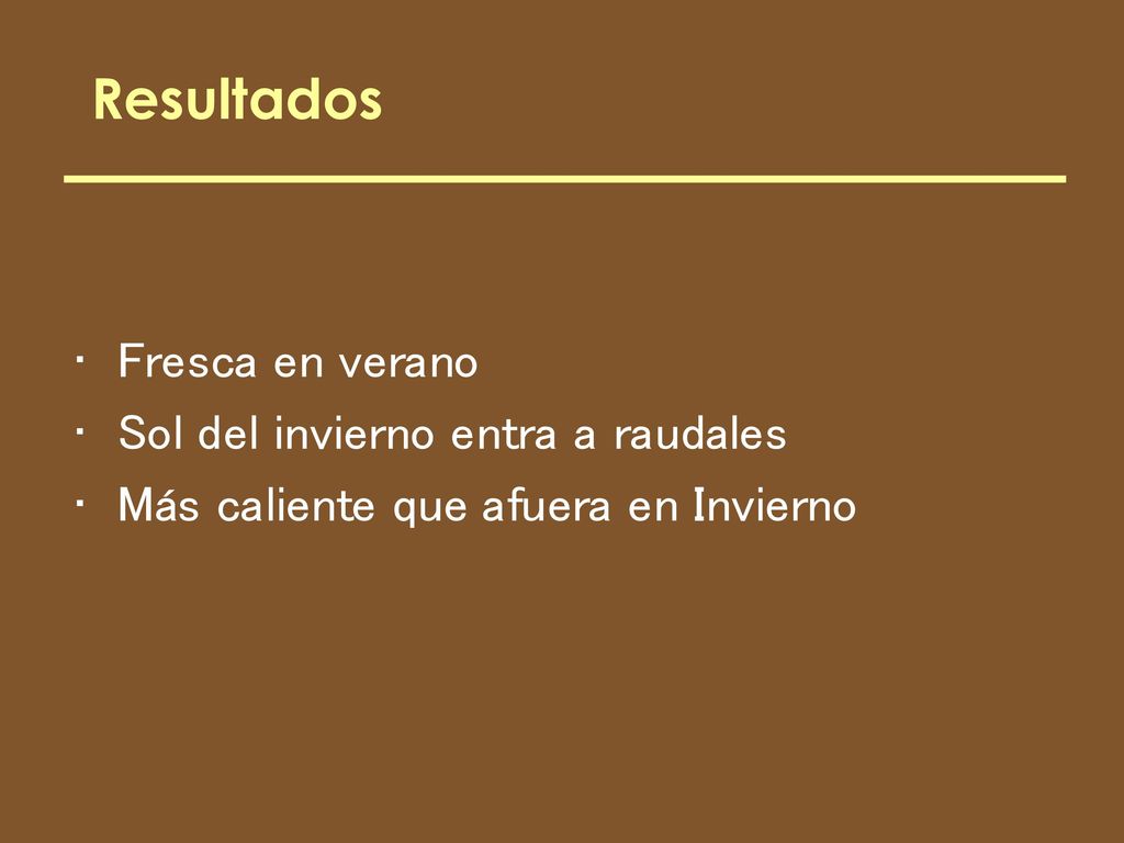 Resultados Fresca en verano Sol del invierno entra a raudales