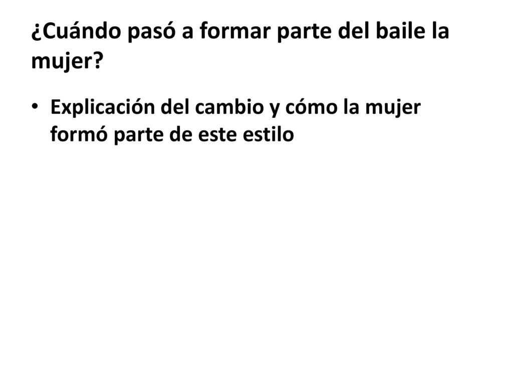 ¿Cuándo pasó a formar parte del baile la mujer
