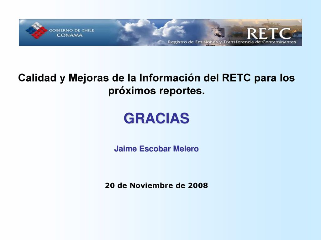 Calidad y Mejoras de la Información del RETC para los próximos reportes.
