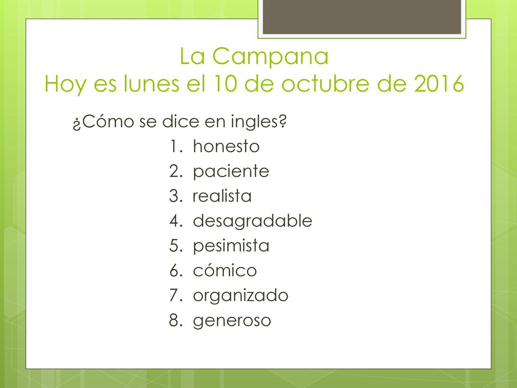 La Campana Hoy es lunes el 10 de octubre de 2016