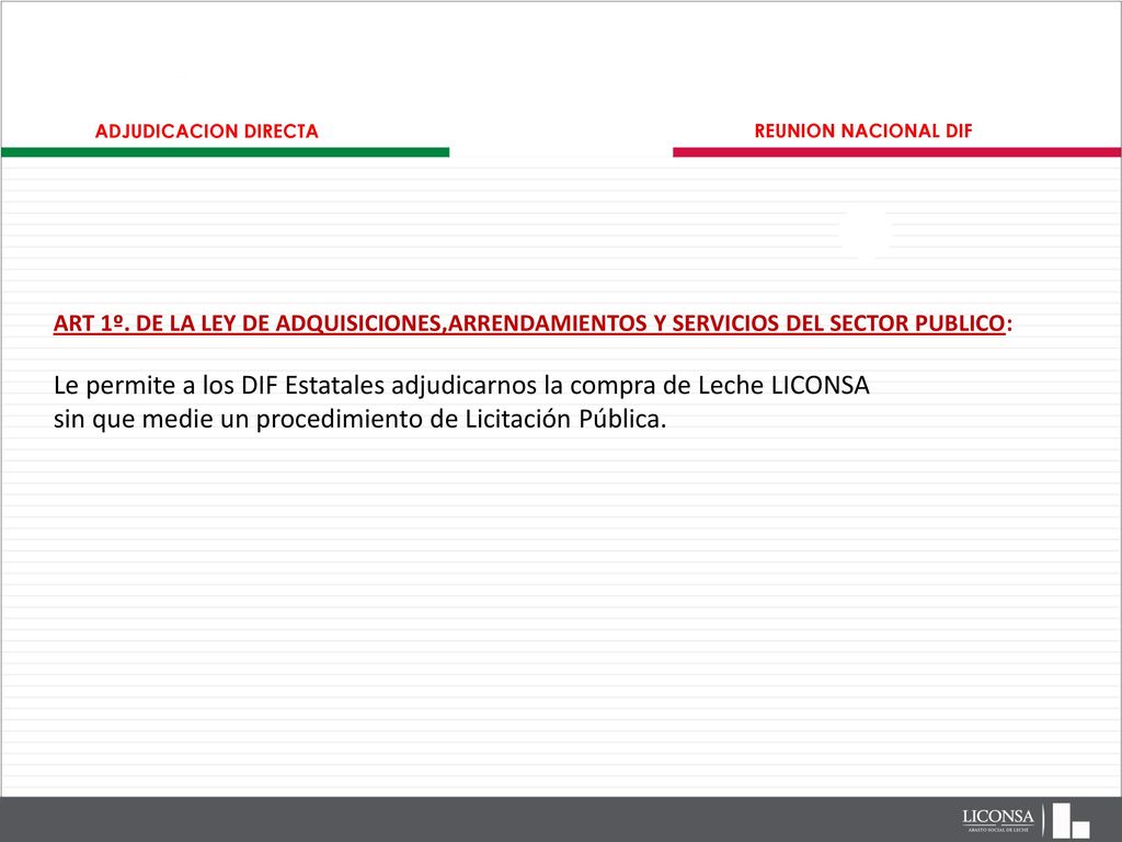 Le permite a los DIF Estatales adjudicarnos la compra de Leche LICONSA