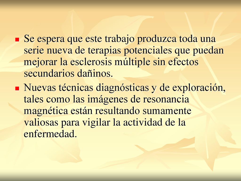 Se espera que este trabajo produzca toda una serie nueva de terapias potenciales que puedan mejorar la esclerosis múltiple sin efectos secundarios dañinos.