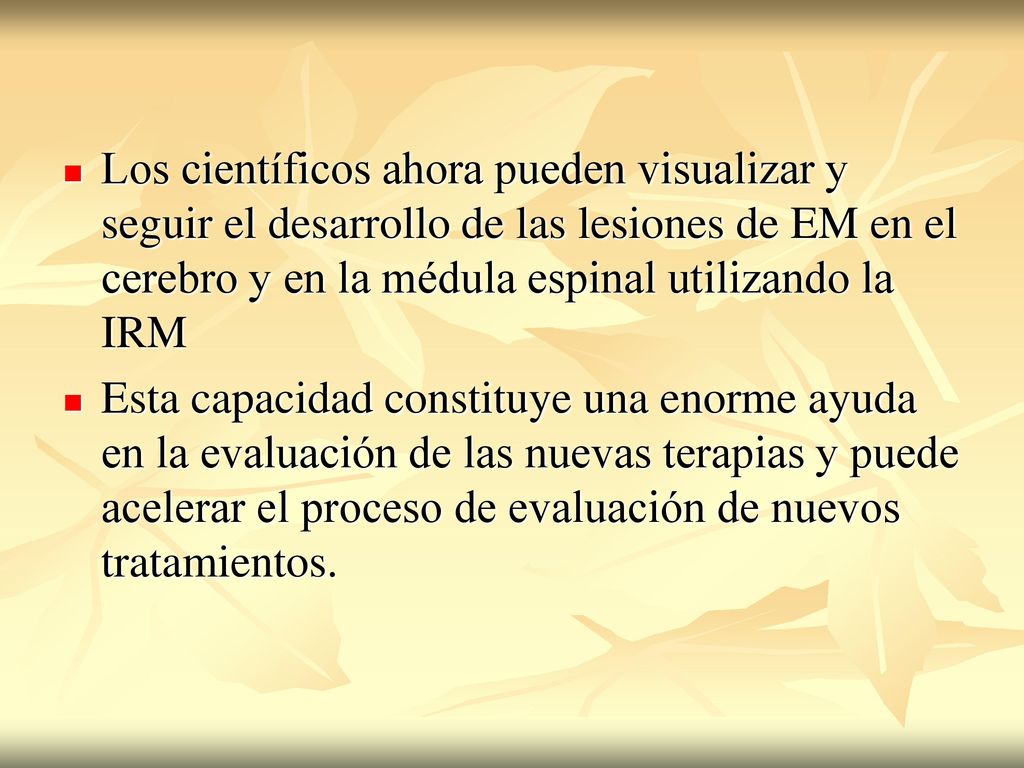Los científicos ahora pueden visualizar y seguir el desarrollo de las lesiones de EM en el cerebro y en la médula espinal utilizando la IRM