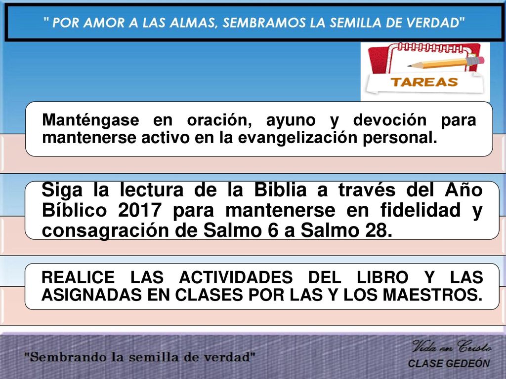 Manténgase en oración, ayuno y devoción para mantenerse activo en la evangelización personal.
