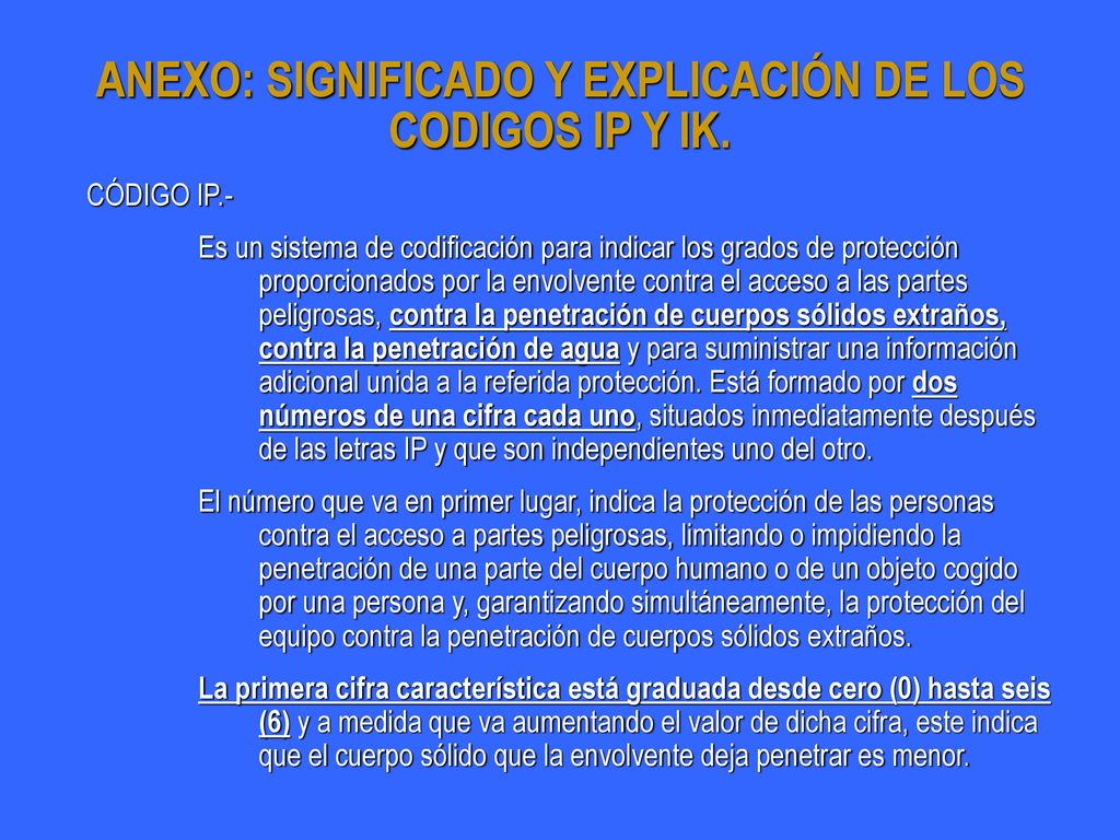 ANEXO: SIGNIFICADO Y EXPLICACIÓN DE LOS CODIGOS IP Y IK.
