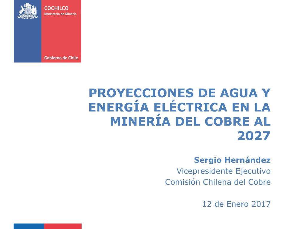 PROYECCIONES DE AGUA Y ENERGÍA ELÉCTRICA EN LA MINERÍA DEL COBRE AL 2027