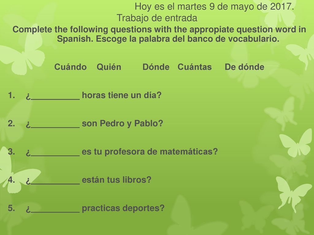 Hoy es el martes 9 de mayo de Trabajo de entrada