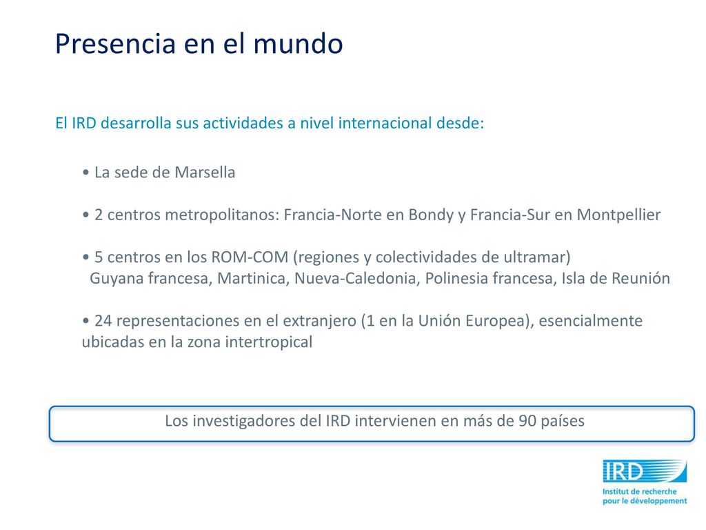 Los investigadores del IRD intervienen en más de 90 países