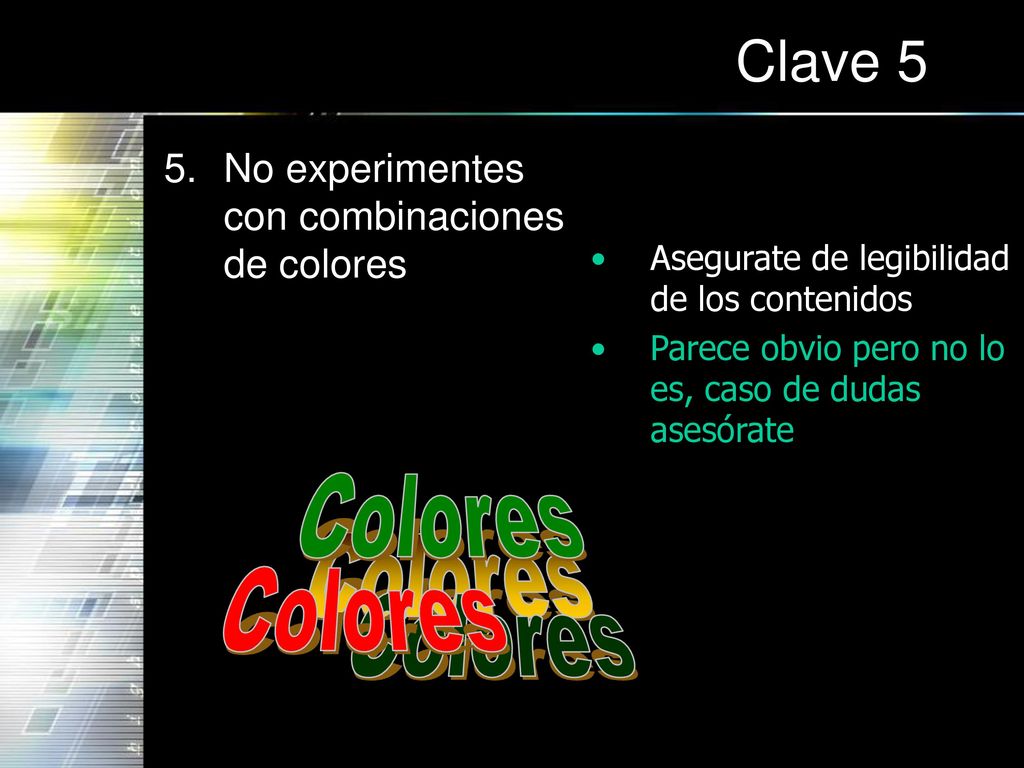 Clave 5 No experimentes con combinaciones de colores