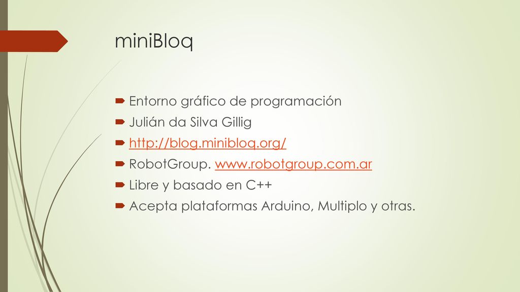 miniBloq Entorno gráfico de programación Julián da Silva Gillig