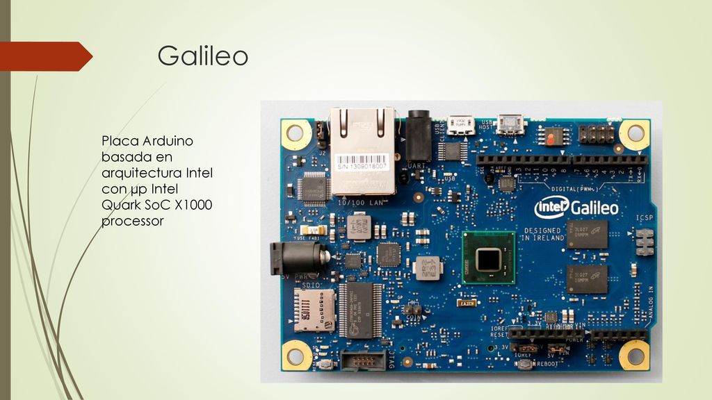 Galileo Placa Arduino basada en arquitectura Intel con µp Intel Quark SoC X1000 processor