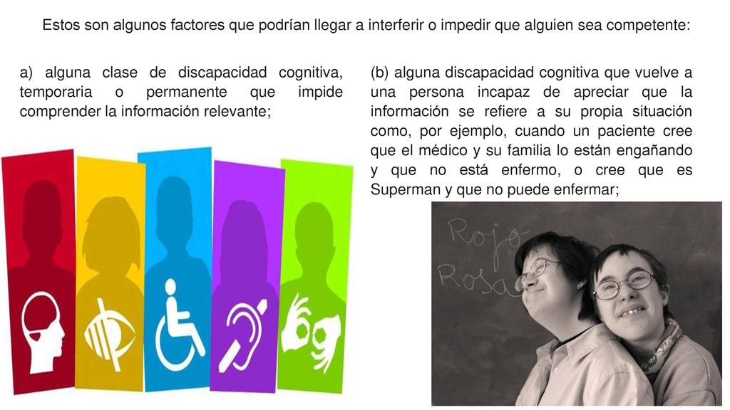 Estos son algunos factores que podrían llegar a interferir o impedir que alguien sea competente:
