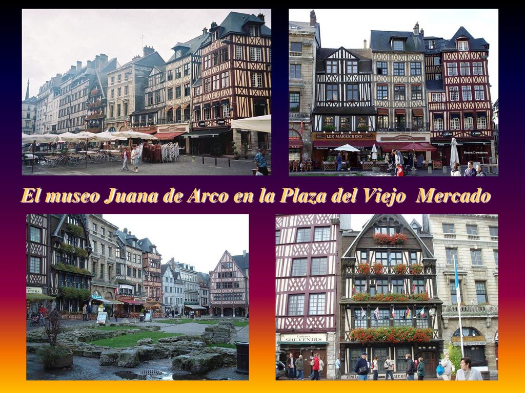 El museo Juana de Arco en la Plaza del Viejo Mercado