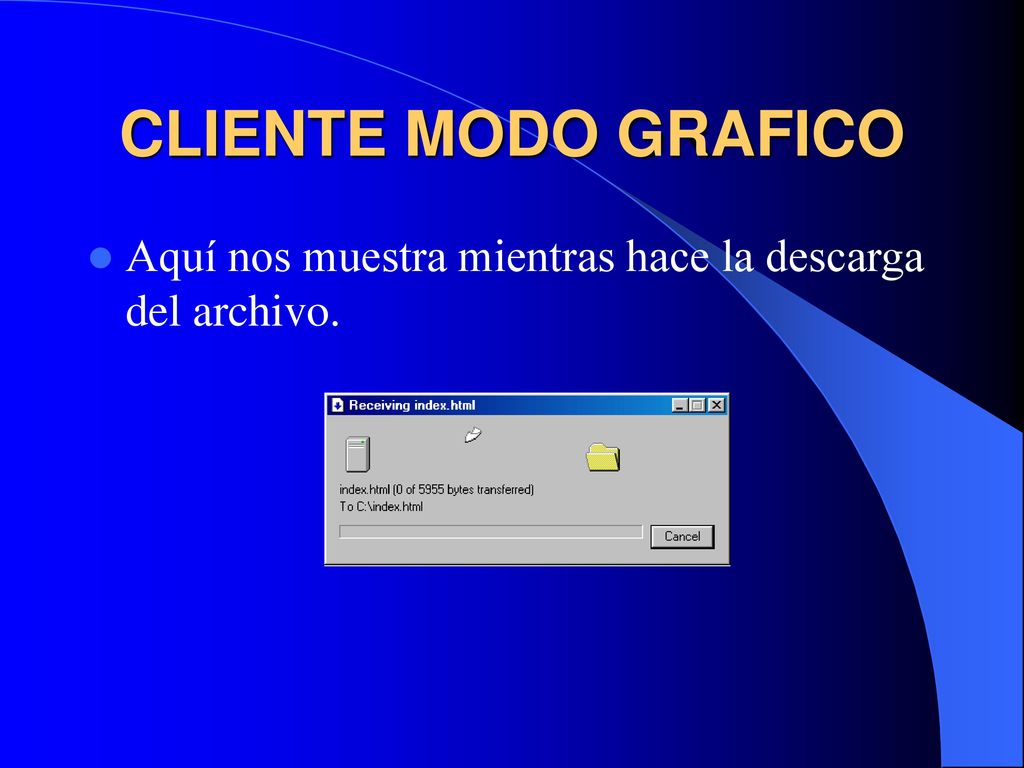 CLIENTE MODO GRAFICO Aquí nos muestra mientras hace la descarga del archivo.