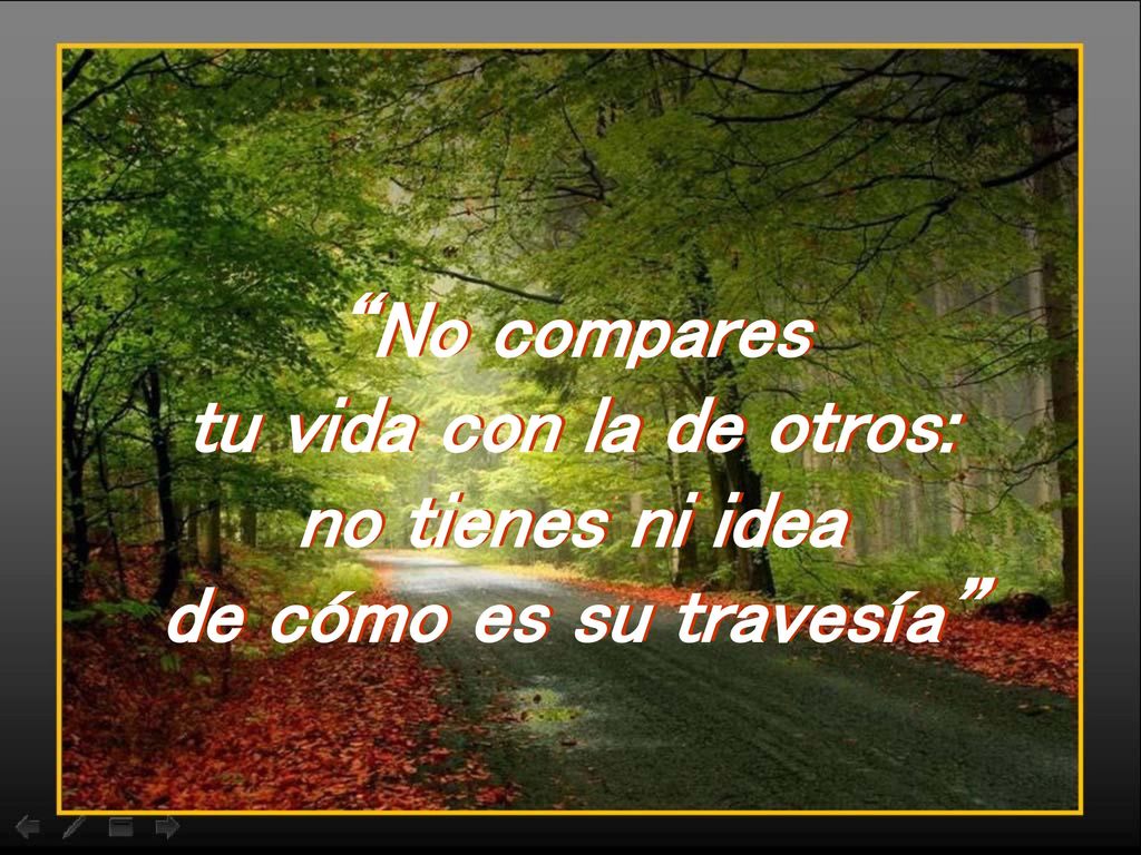 No compares tu vida con la de otros: no tienes ni idea de cómo es su travesía