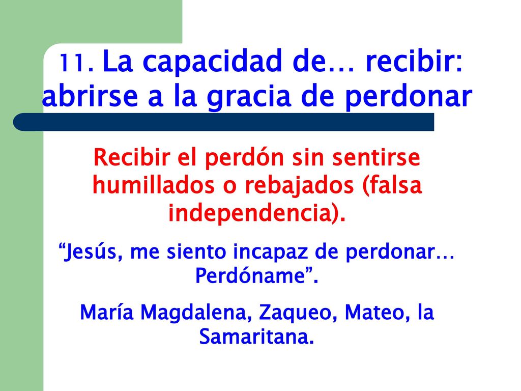 11. La capacidad de… recibir: abrirse a la gracia de perdonar