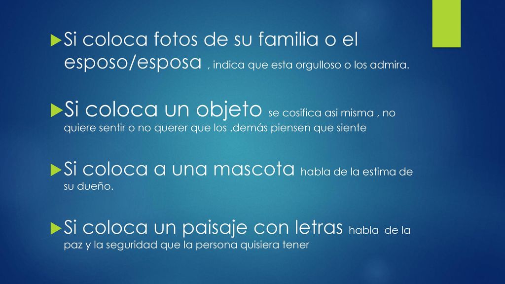 Si coloca fotos de su familia o el esposo/esposa , indica que esta orgulloso o los admira.