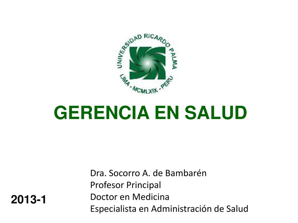 GERENCIA EN SALUD Dra. Socorro A. de Bambarén