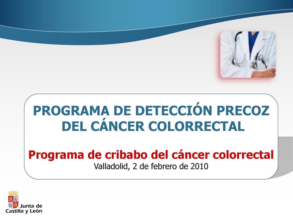 PROGRAMA DE DETECCIÓN PRECOZ DEL CÁNCER COLORRECTAL
