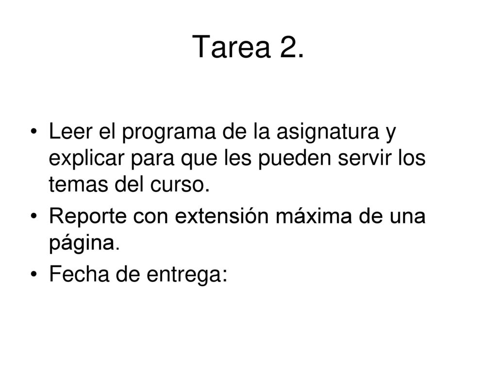 Tarea 2. Leer el programa de la asignatura y explicar para que les pueden servir los temas del curso.