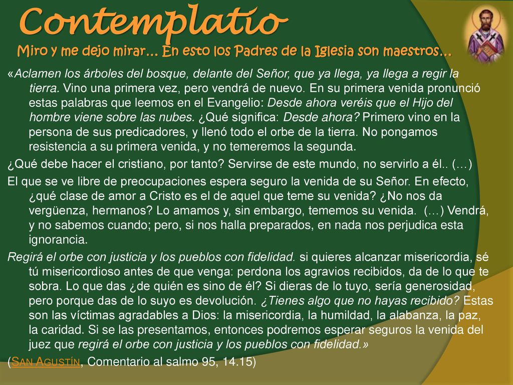 Contemplatio Miro y me dejo mirar… En esto los Padres de la Iglesia son maestros…