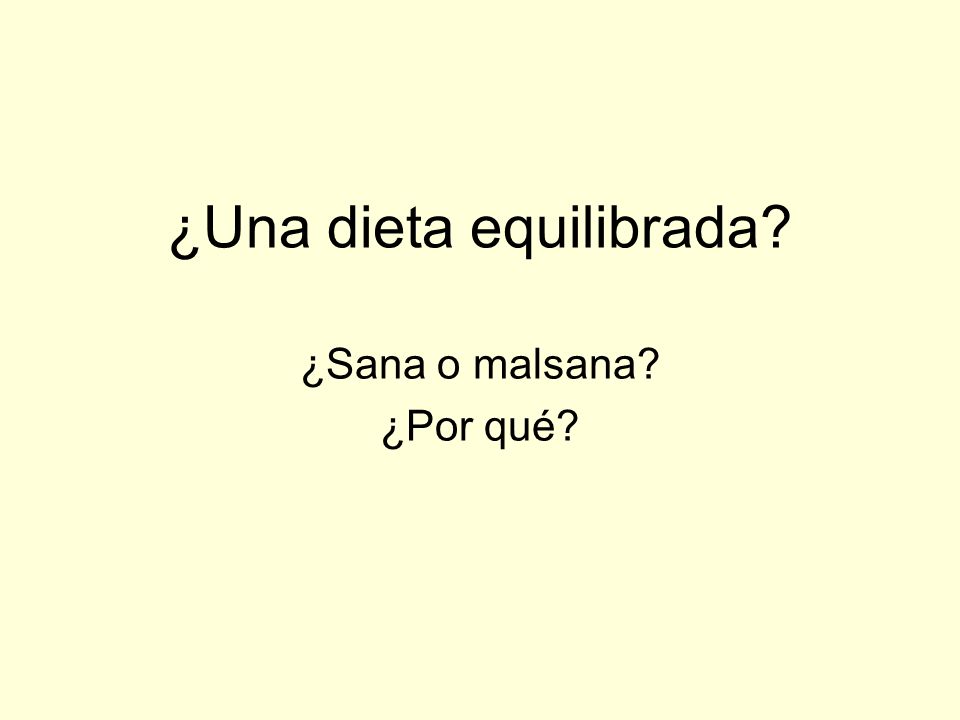 ¿Una dieta equilibrada