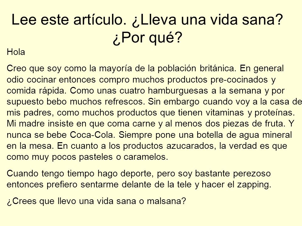 Lee este artículo. ¿Lleva una vida sana ¿Por qué