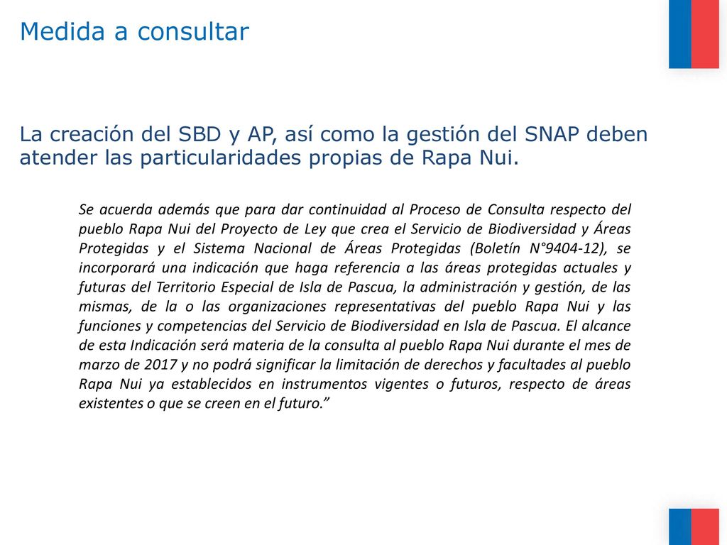 Medida a consultar La creación del SBD y AP, así como la gestión del SNAP deben atender las particularidades propias de Rapa Nui.