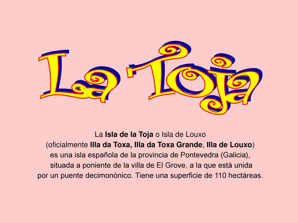 La Toja La Isla de la Toja o Isla de Louxo
