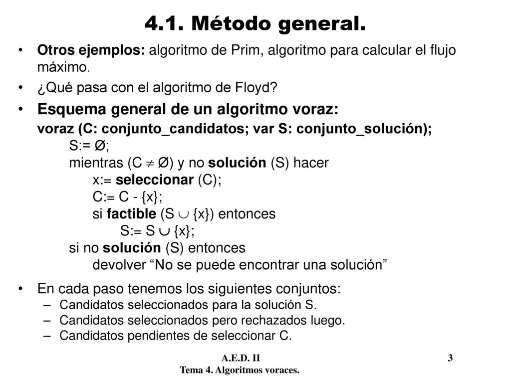 4.1. Método general. Esquema general de un algoritmo voraz: