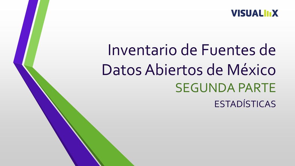 Inventario de Fuentes de Datos Abiertos de México SEGUNDA PARTE
