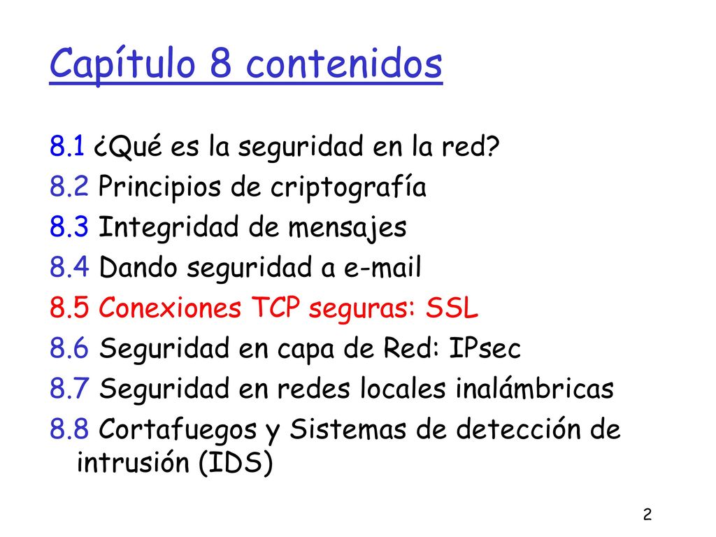 Capítulo 8 contenidos 8.1 ¿Qué es la seguridad en la red