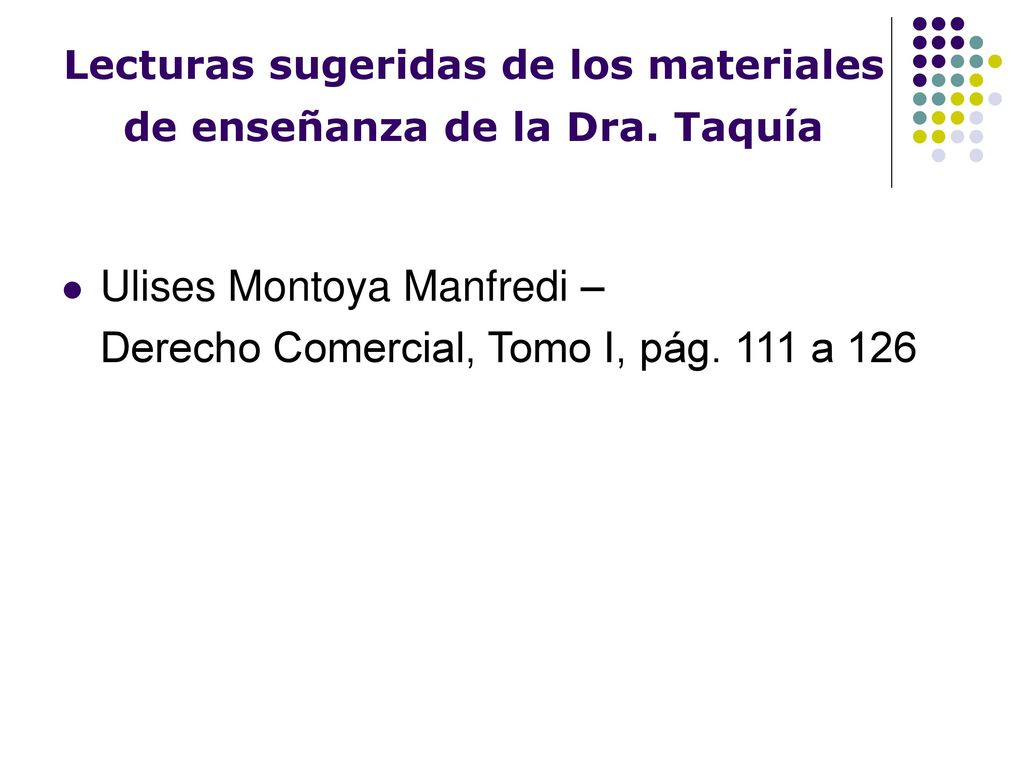 Lecturas sugeridas de los materiales de enseñanza de la Dra. Taquía