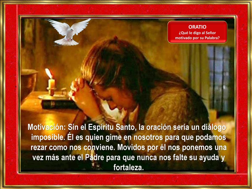 ¿Qué le digo al Señor motivado por su Palabra