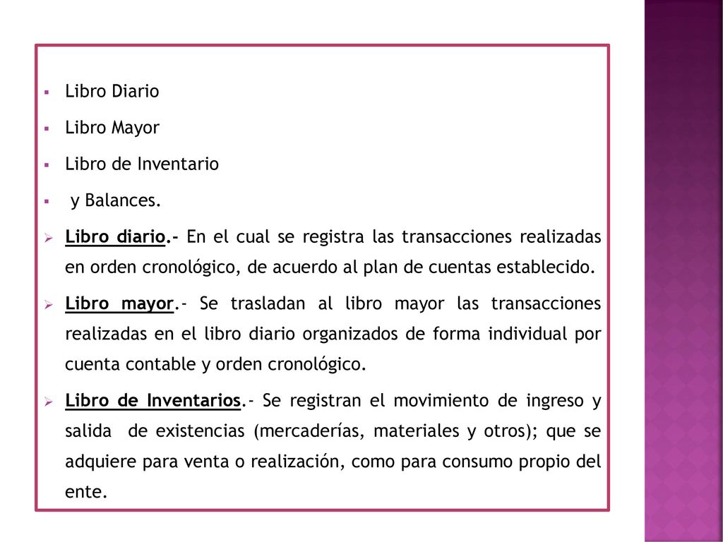 Libro Diario Libro Mayor. Libro de Inventario. y Balances.