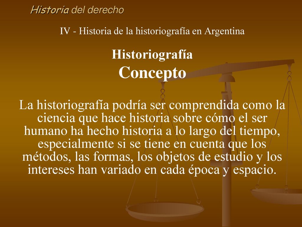 IV - Historia de la historiografía en Argentina