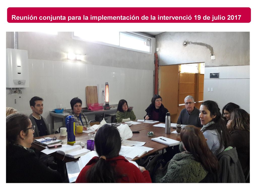 Reunión conjunta para la implementación de la intervenció 19 de julio 2017