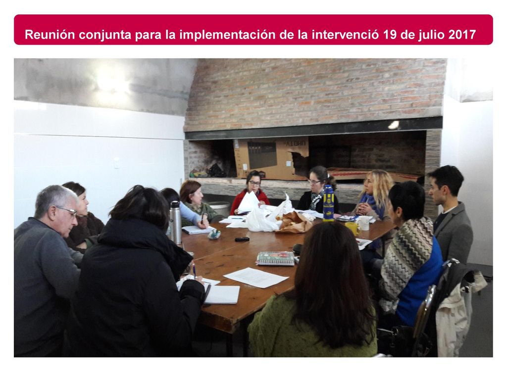 Reunión conjunta para la implementación de la intervenció 19 de julio 2017