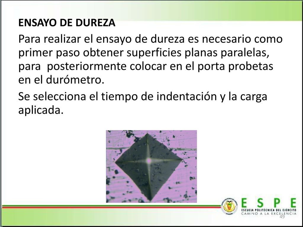 Se selecciona el tiempo de indentación y la carga aplicada.