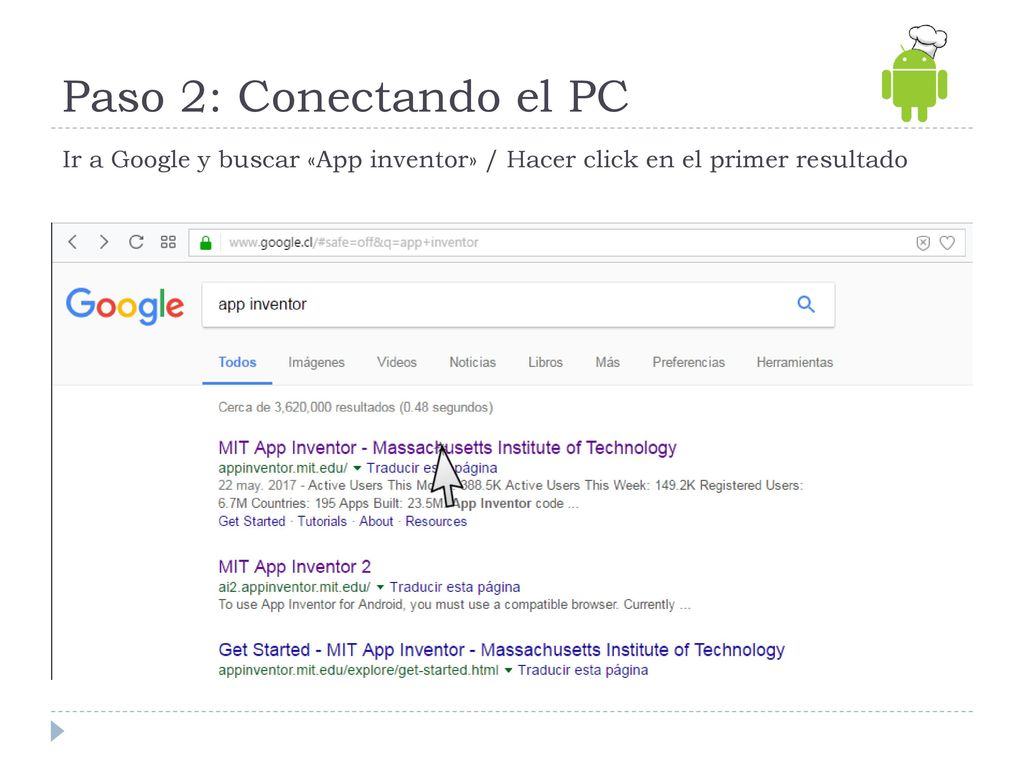Paso 2: Conectando el PC Ir a Google y buscar «App inventor» / Hacer click en el primer resultado