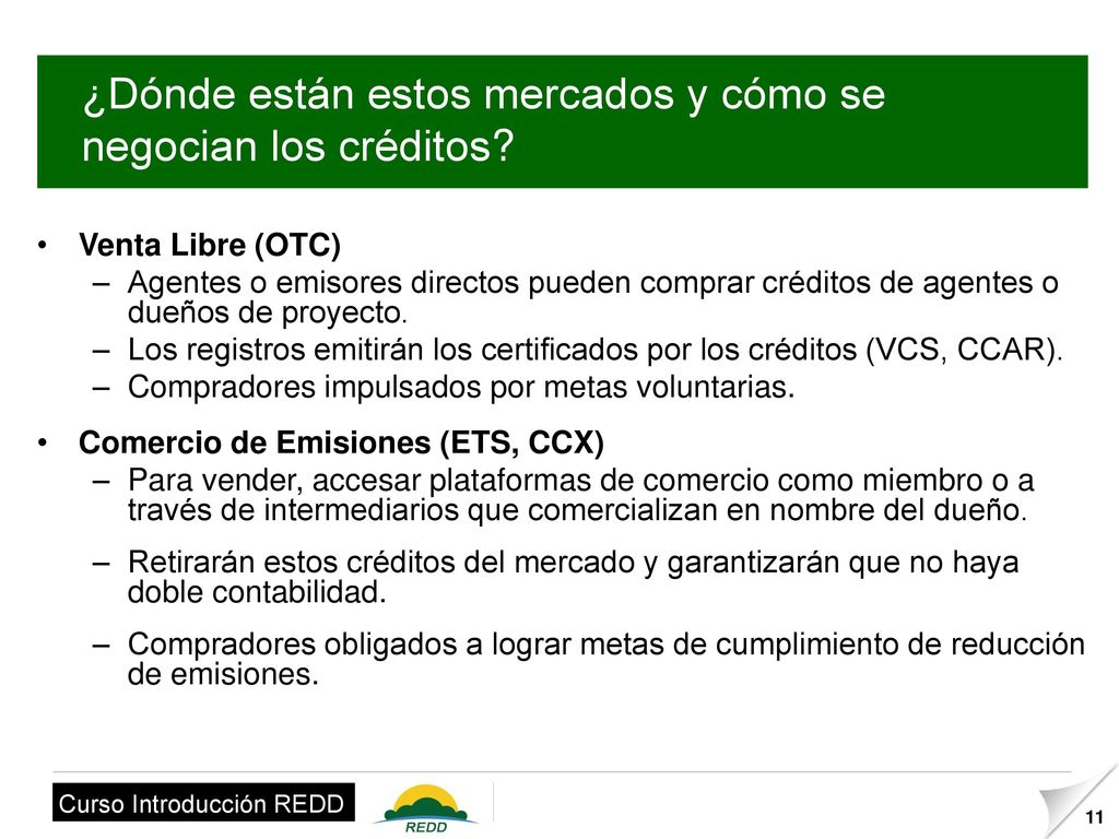 ¿Dónde están estos mercados y cómo se negocian los créditos