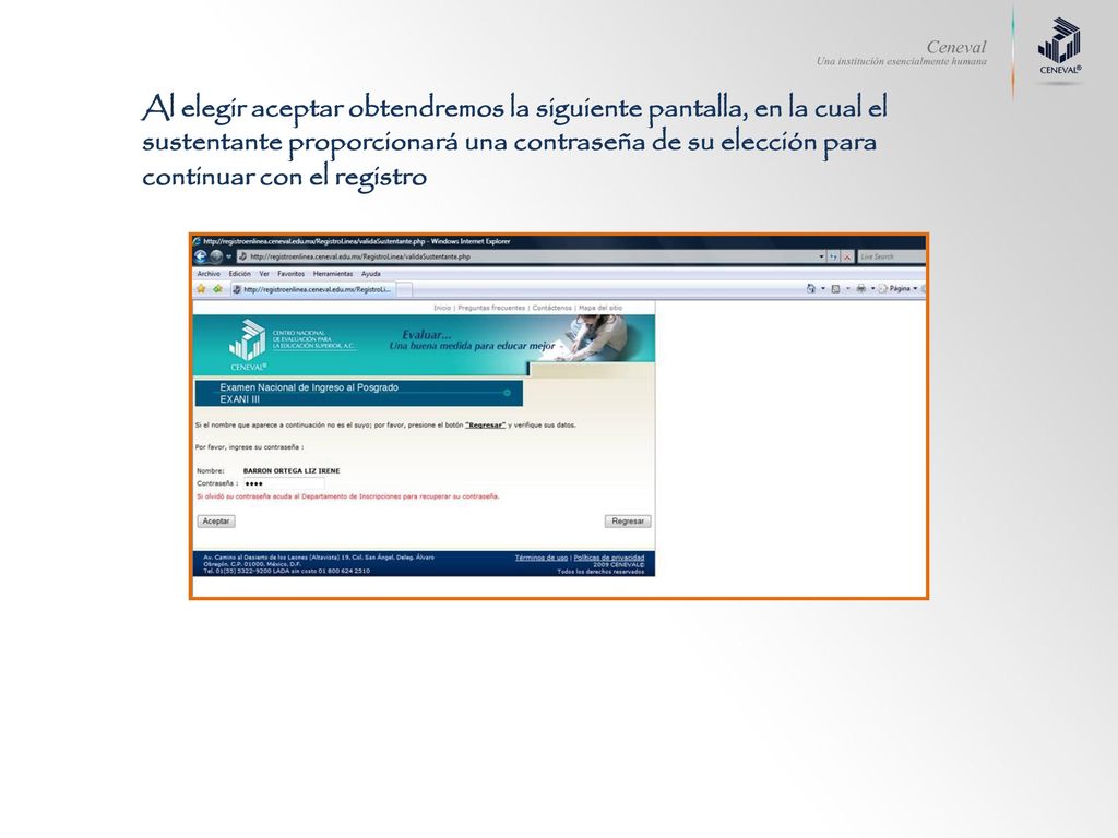 Al elegir aceptar obtendremos la siguiente pantalla, en la cual el sustentante proporcionará una contraseña de su elección para continuar con el registro