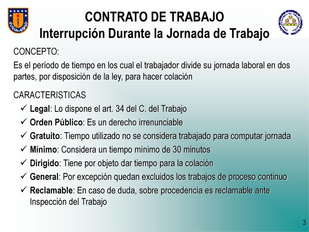 CONTRATO DE TRABAJO Interrupción Durante la Jornada de Trabajo