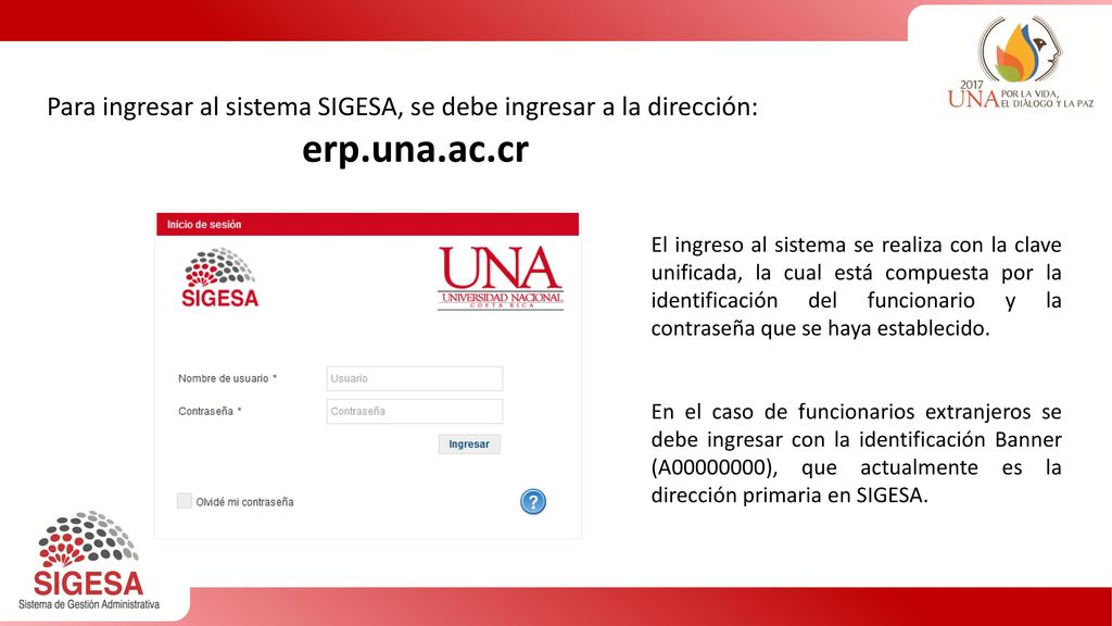 Para ingresar al sistema SIGESA, se debe ingresar a la dirección: