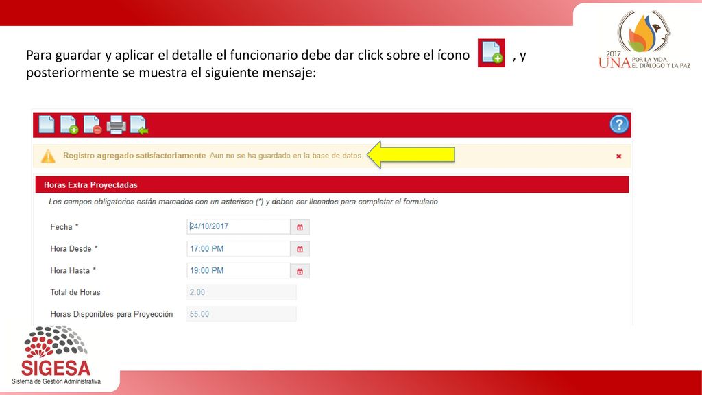 Para guardar y aplicar el detalle el funcionario debe dar click sobre el ícono , y posteriormente se muestra el siguiente mensaje: